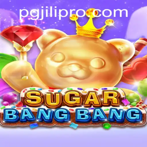 Discover the Thrilling World of SUGARBANGBANG: A Masterpiece by PGJILI